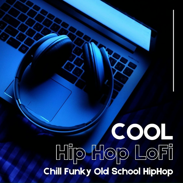 Lo Fi Hip Hop - Cool Vibe Ambience