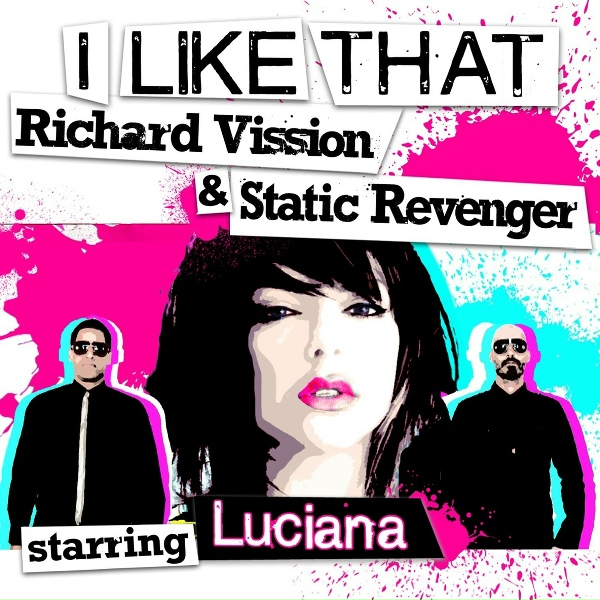 Richard Vission, Static Revenger feat. Luciana - I Like That