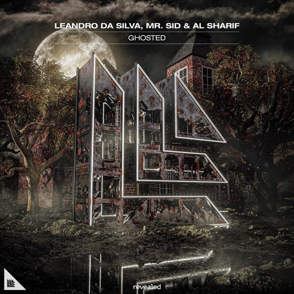 Leandro Da Silva & Mr. Sid & Al Sharif - Ghosted (Extended Mix)