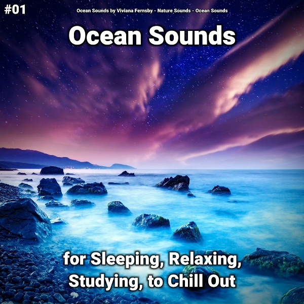 Ocean Sounds by Viviana Fernsby, Nature Sounds, Ocean Sounds - Ocean Sounds Part 79