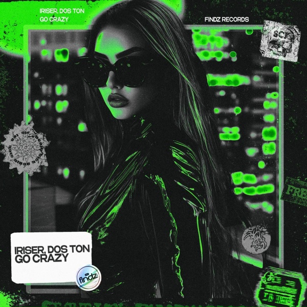Iriser, Dos Ton - GO CRAZY (Sped Up)