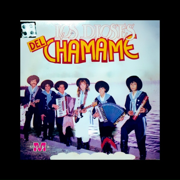 Los Dioses del Chamam&eacute; - Ardiente Peregrino
