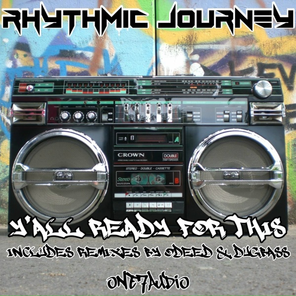 Rhythmic Journey - Y'all Ready For This