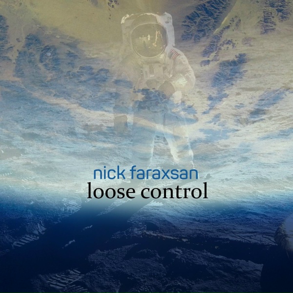 Nick Faraxsan - Loose Control