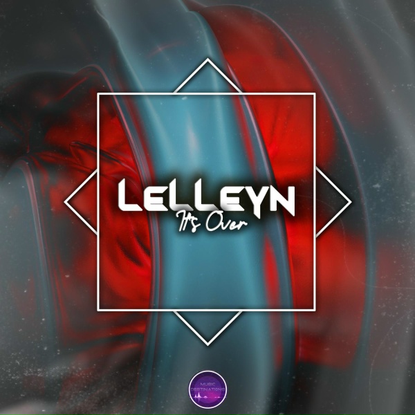 Lelleyn - It's Over
