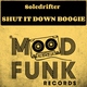 Soledrifter - Shut It Down Boogie (Original Mix) (Original Mix)