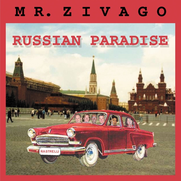 Mr. Zivago - Russian Paradise