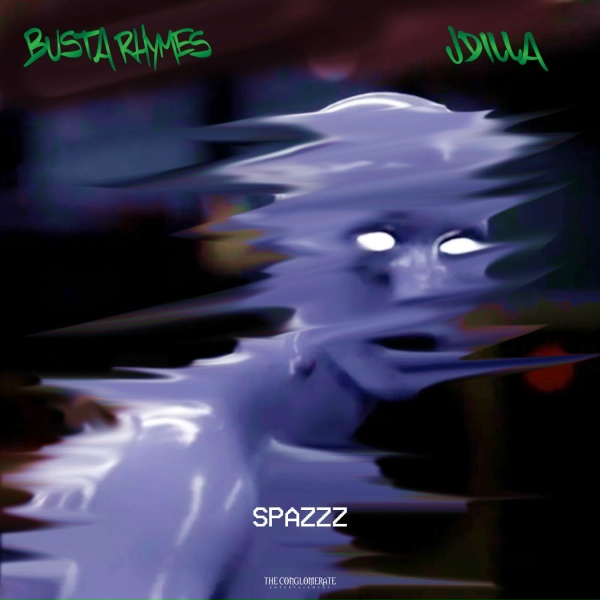 Busta Rhymes, J Dilla - SPAZZZ