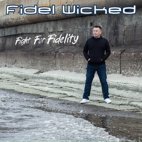Fidel Wicked - Welcome!