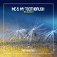 Me & My Toothbrush - Be Alright (Original Club Mix) (Original Club Mix)