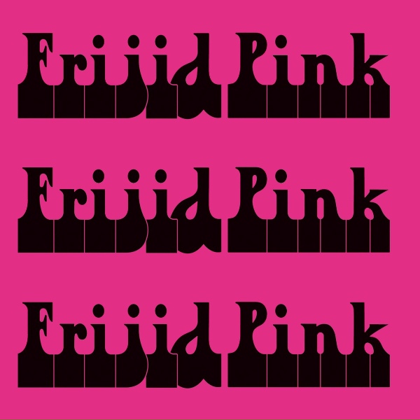 Frijid Pink - Something to Prove