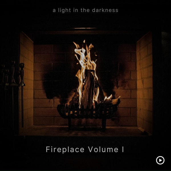 A Light in the Darkness - Sitting by the Fire