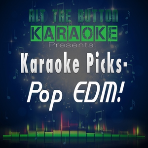 Hit The Button Karaoke - Addicted to You (Originally Performed by Avicii)
