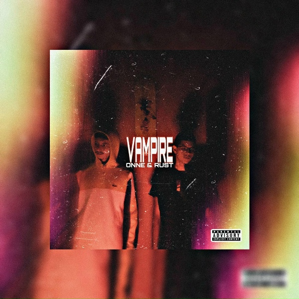ONNE, RUST - Vampire