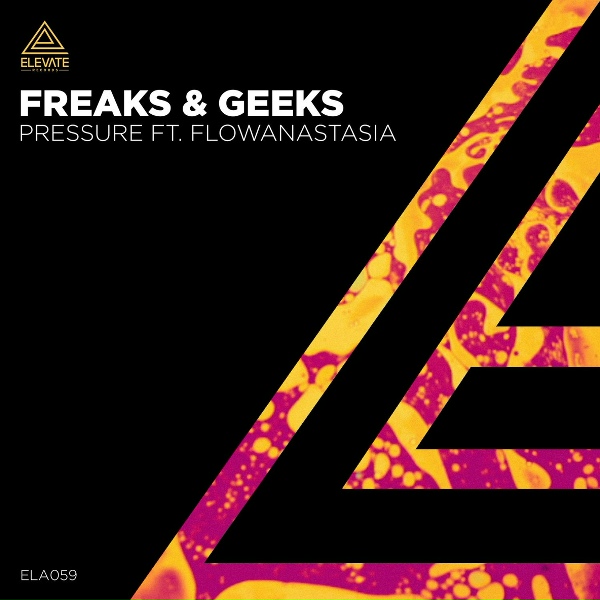 Freaks & Geeks feat. Flowanastasia - Pressure