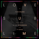 Tensnake feat. Nile Rodgers, Fiora - Love Sublime (Duke Dumont Remix) (Duke Dumont Remix)