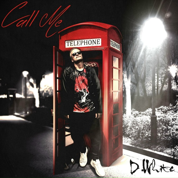 D.White - Call Me