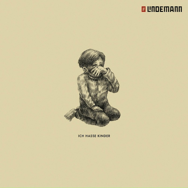 TILL LINDEMANN - Ich hasse Kinder