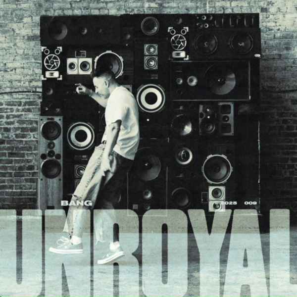Unroyal - BANG