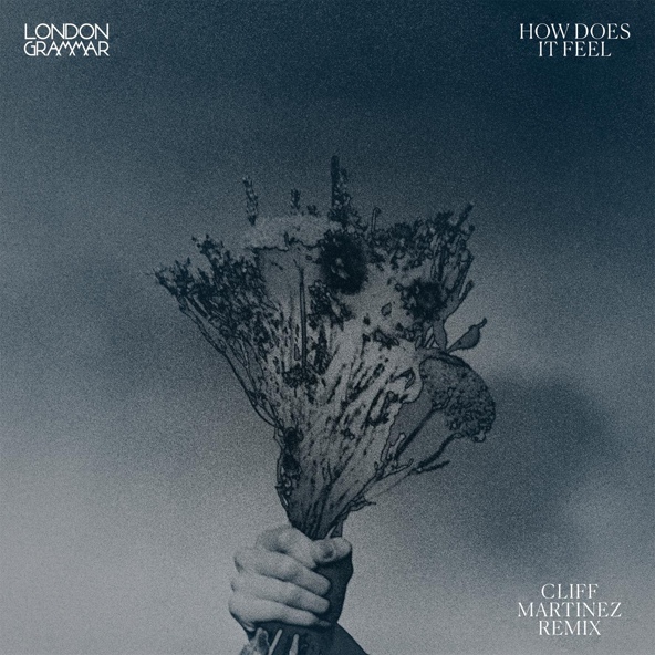 London Grammar - How Does It Feel