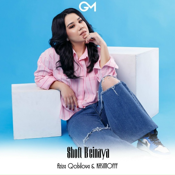 Aziza Qobilova, KASIMOFF - Shoft Be Enaya