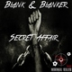 Blank & Blanker - Secret Affair (Original Mix) (Original Mix)
