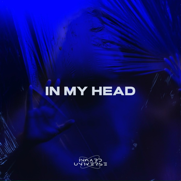 Inward Universe - In My Head