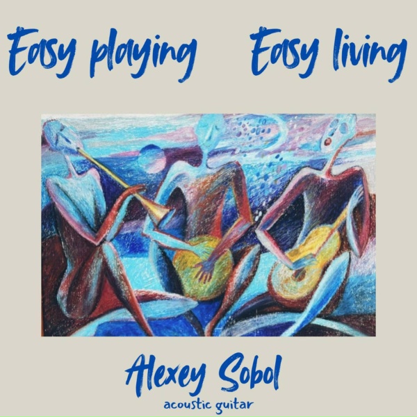 ALEXEY SOBOL - Easy living