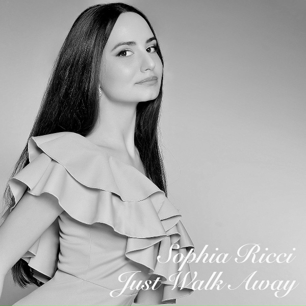 Sophia Ricci - Just Walk Away