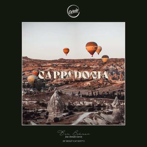 Ben B&ouml;hmer feat. Romain Garcia - Cappadocia