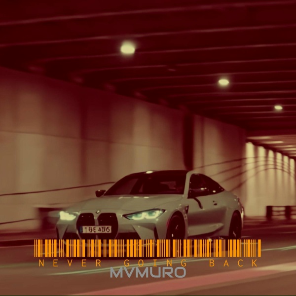MVMURO - Never Going Back