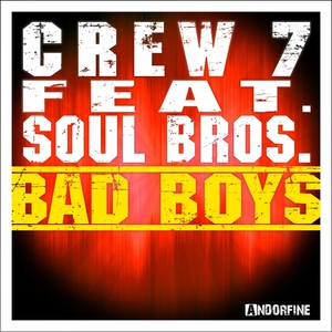 Crew 7 feat. Soul Bros feat. Soul Bros - Bad Boys
