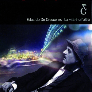 Eduardo De Crescenzo - Non ci sei pi&ugrave;