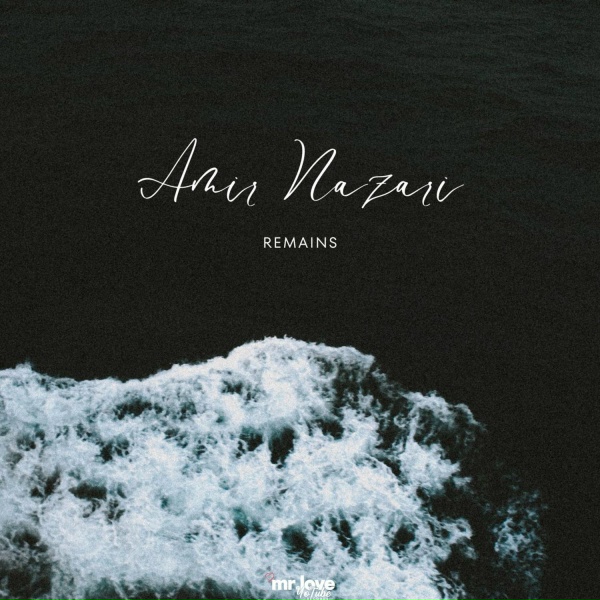 Amir Nazari - Remains