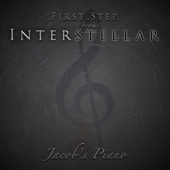 Jacob's Piano - First Step (From "Interstellar")