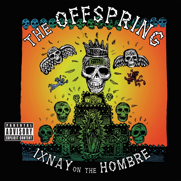 The Offspring - Don't Pick It Up