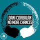 Dani Corbalan - No More Chances (Radio Edit) (Radio Edit)