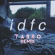 Blackbear - idfc (Tarro Remix) (Tarro Remix) (Tarro Remix)