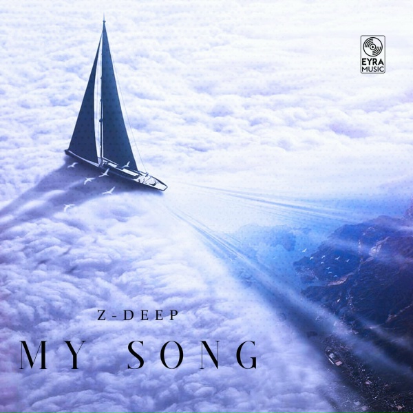 Z-DEEP - My Song