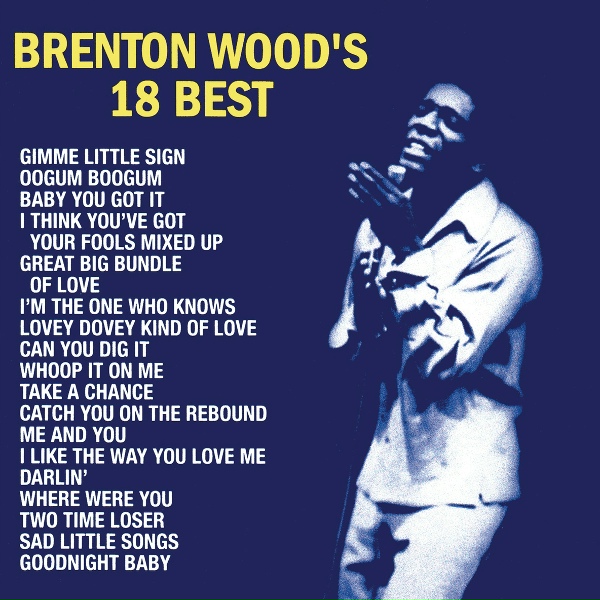 Brenton Wood - Great Big Bundle Of Love