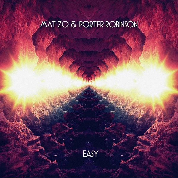 Mat Zo & Porter Robinson - Easy (Andy C Remix )