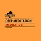Deep Meditation - Meditative
