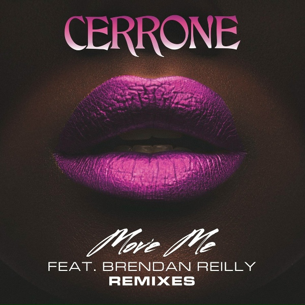 Cerrone feat. Brendan Reilly - Move Me (feat. Brendan Reilly) [LeMarquis Remix]