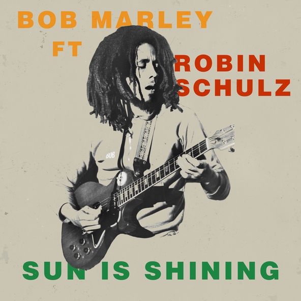 Bob Marley feat. Robin Schulz - Sun Is Shining