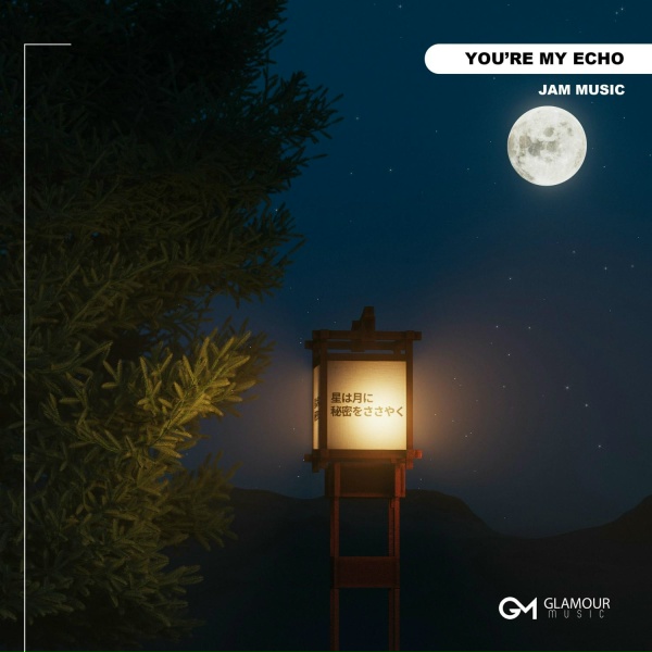 Jam Music - You're My Echo