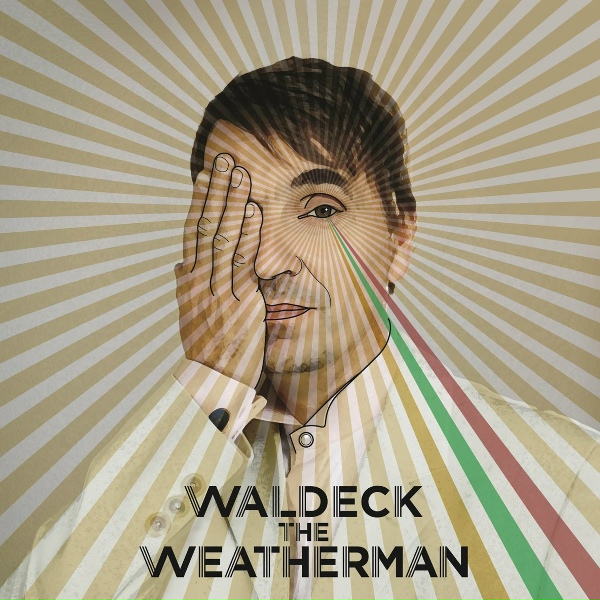 Waldeck - The Weatherman