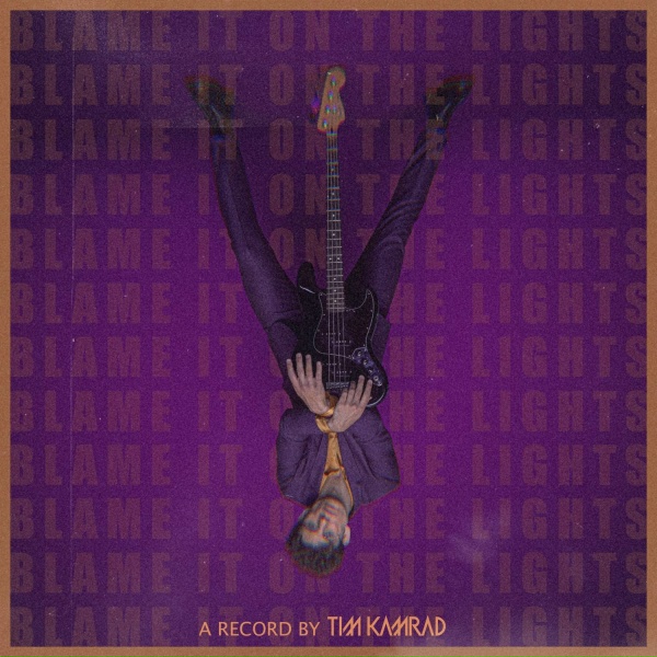 KAMRAD - Blame It on the Lights