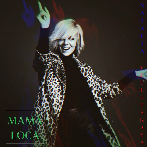 Наталья Ветлицкая - MAM&Aacute; LOCA