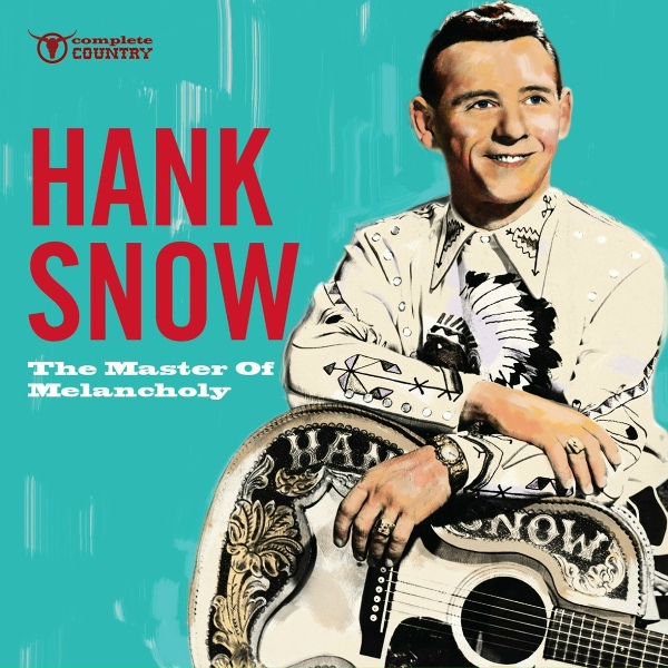 Hank Snow - Down the Trail of Achin' Hearts