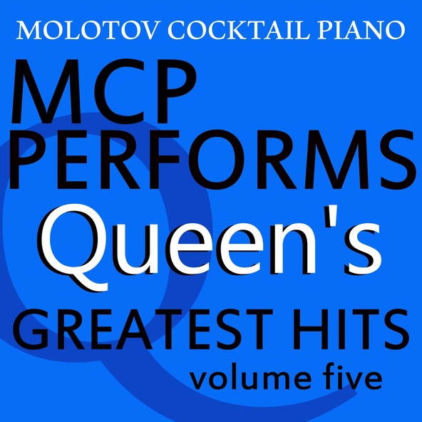 Molotov Cocktail Piano - Who Wants to Live Forever